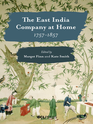 The East India Company at Home, 1757-1857 - ebook